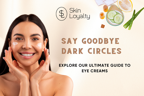 Say Goodbye to Dark Circles: The Ultimate Guide to Under-Eye Creams